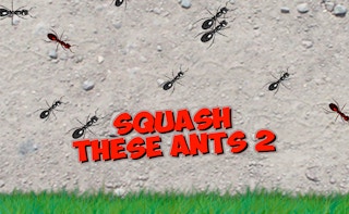 Squash These Ants 2