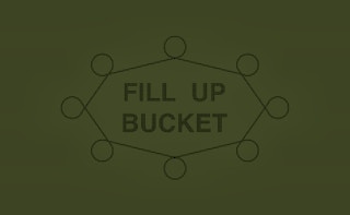 Fill Up Bucket